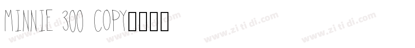 MINNIE 300 COPY字体转换